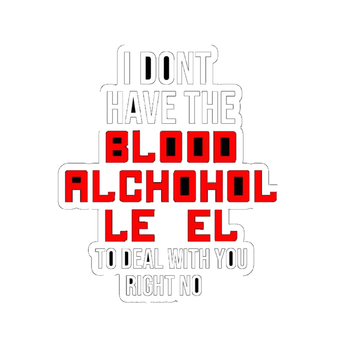 I don't have the Blood Alchohol level sticker